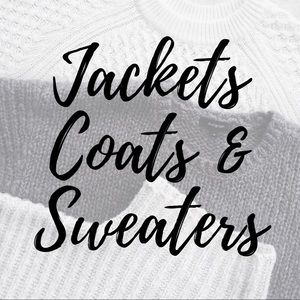 Jackets, Coats, and Sweaters